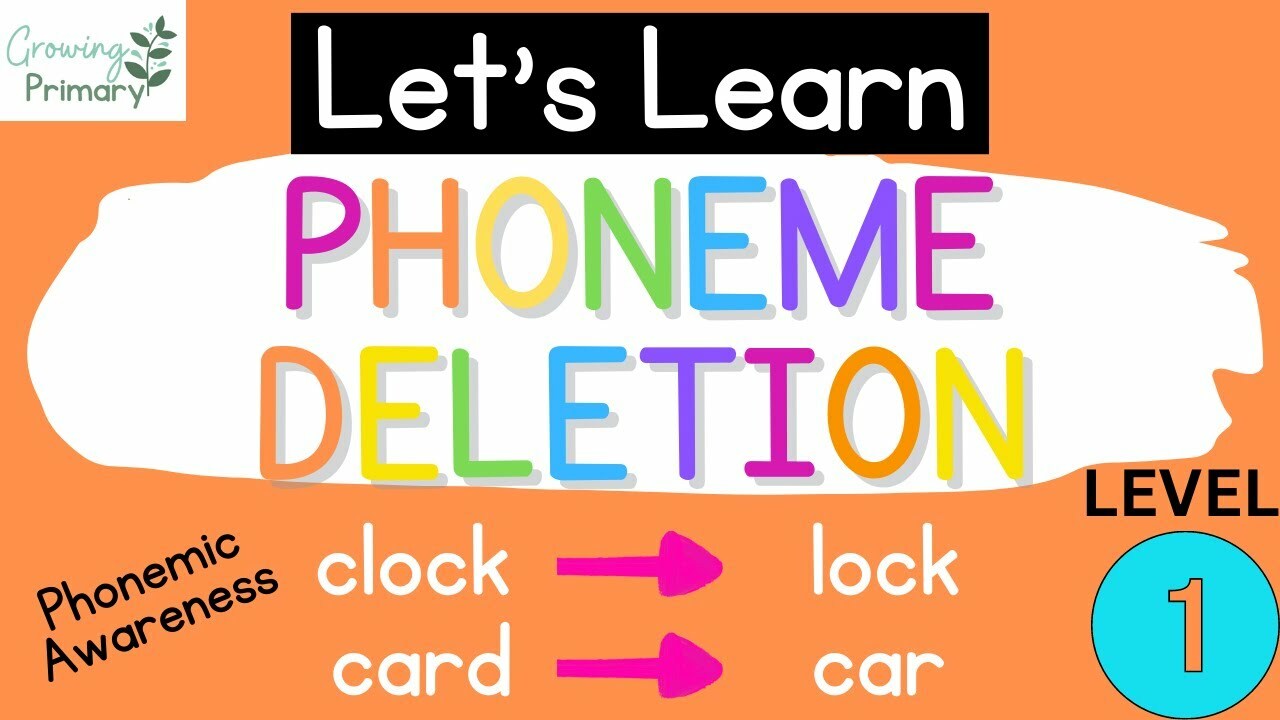 Phoneme Deletion Level 1 {Phonemic Awareness}